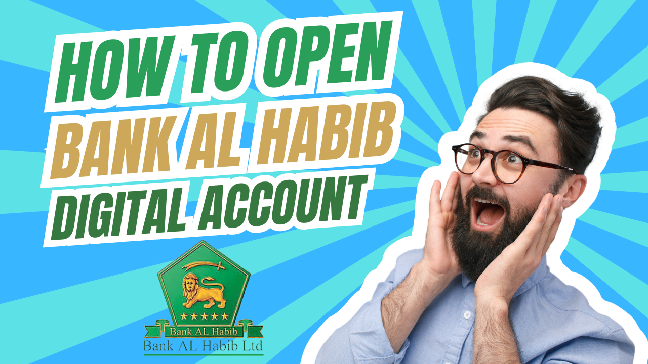 How to open Bank AL Habib Digital Account