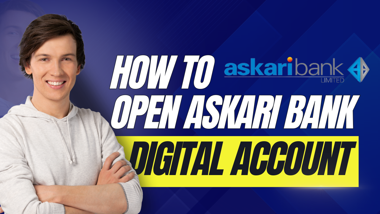 How to open Askari Bank Digital Account